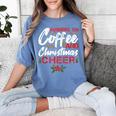 Running On Coffee And Christmas Cheer Lover Teacher For Men Women Kids Women's Comfort Colors T-Shirt Blue Jean
