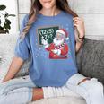 Santa Teacher 67 Math Christmas Xmas Holiday Number 67 Women's Comfort Colors T-Shirt Blue Jean Santa Teacher 67 Math Christmas Xmas Holiday Number 67 Women's Comfort Colors T-Shirt Blue Jean