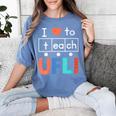 Science Of Reading I Love To Teach UFLI Teacher Literacy Women's Comfort Colors T-Shirt Blue Jean Science Of Reading I Love To Teach UFLI Teacher Literacy Women's Comfort Colors T-Shirt Blue Jean