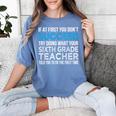 Sixth Grade Teacher 6th Grade Teacher T-Shirt Women's Comfort Colors T-Shirt Blue Jean Sixth Grade Teacher 6th Grade Teacher T-Shirt Women's Comfort Colors T-Shirt Blue Jean