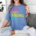 Sorry Can't Pickleball Bye Teacher Student Sport Women's Comfort Colors T-Shirt Blue Jean Sorry Can't Pickleball Bye Teacher Student Sport Women's Comfort Colors T-Shirt Blue Jean