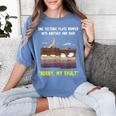 Sorry My Fault Earthquake Tectonic Plate Science Teacher Pun Women's Comfort Colors T-Shirt Blue Jean Sorry My Fault Earthquake Tectonic Plate Science Teacher Pun Women's Comfort Colors T-Shirt Blue Jean