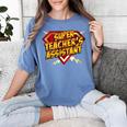 Super Teacher's Assistant Educational Superhero Women's Comfort Colors T-Shirt Blue Jean Super Teacher's Assistant Educational Superhero Women's Comfort Colors T-Shirt Blue Jean