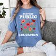 Support Public Education Cute Floral Teacher Red For Ed Women's Comfort Colors T-Shirt Blue Jean Support Public Education Cute Floral Teacher Red For Ed Women's Comfort Colors T-Shirt Blue Jean