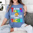 T Is For Teacher And Tacos For Teacher & Tacos Lovers Women's Comfort Colors T-Shirt Blue Jean T Is For Teacher And Tacos For Teacher & Tacos Lovers Women's Comfort Colors T-Shirt Blue Jean