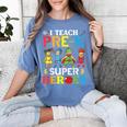 I Teach Pre-K Superheroes Students Teacher Back To School Women's Comfort Colors T-Shirt Blue Jean I Teach Pre-K Superheroes Students Teacher Back To School Women's Comfort Colors T-Shirt Blue Jean