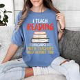 I Teach Reading Because Math Teachers Need Heroes Too Men Women Women's Comfort Colors T-Shirt Blue Jean I Teach Reading Because Math Teachers Need Heroes Too Men Women Women's Comfort Colors T-Shirt Blue Jean