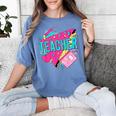 Teacher 90s Retro Colorful Teacher Of The 90s Back To School Women's Comfort Colors T-Shirt Blue Jean Teacher 90s Retro Colorful Teacher Of The 90s Back To School Women's Comfort Colors T-Shirt Blue Jean