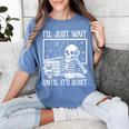 Teacher Halloween Shirt I'Ll Just Wait Until It's Quiet Women's Comfort Colors T-Shirt Blue Jean Teacher Halloween Shirt I'Ll Just Wait Until It's Quiet Women's Comfort Colors T-Shirt Blue Jean