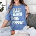 Teacher Hiking Shirt Teaching Hiker T Shirt Women's Comfort Colors T-Shirt Blue Jean Teacher Hiking Shirt Teaching Hiker T Shirt Women's Comfort Colors T-Shirt Blue Jean