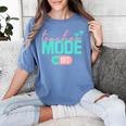 Teacher Mode Off Happy Last Day Of School Summer Break Men Women Women's Comfort Colors T-Shirt Blue Jean Teacher Mode Off Happy Last Day Of School Summer Break Men Women Women's Comfort Colors T-Shirt Blue Jean