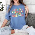 Teacher Testing Shirt It's A Good Day To Do Best Groovy Women's Comfort Colors T-Shirt Blue Jean Teacher Testing Shirt It's A Good Day To Do Best Groovy Women's Comfort Colors T-Shirt Blue Jean