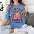 Teacher-TShirt I Like Big Books & I Cannot Lie Reading For Women Women's Comfort Colors T-Shirt Blue Jean