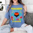 Teachers Are Superheroes – Fun Appreciation Women's Comfort Colors T-Shirt Blue Jean