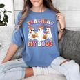 Teaching My Boos Cute Spooky Ghost Teacher Halloween Women Women's Comfort Colors T-Shirt Blue Jean
