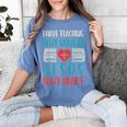 Teaching In My Veins Jesus In My Heart God Christian Teacher Women's Comfort Colors T-Shirt Blue Jean Teaching In My Veins Jesus In My Heart God Christian Teacher Women's Comfort Colors T-Shirt Blue Jean