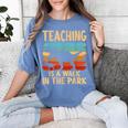 Teaching Is a Walk In Park Dinosaur Teacher Women's Comfort Colors T-Shirt Blue Jean