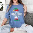 The Toddler Teacher Elf Christmas Matching Family Women's Comfort Colors T-Shirt Blue Jean The Toddler Teacher Elf Christmas Matching Family Women's Comfort Colors T-Shirt Blue Jean