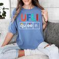 UFLI Queen Science Of Reading Literacy Teacher Appreciation Women's Comfort Colors T-Shirt Blue Jean