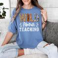 Wild About Teaching Teacher Lover Animals Leopard Zebra Women's Comfort Colors T-Shirt Blue Jean Wild About Teaching Teacher Lover Animals Leopard Zebra Women's Comfort Colors T-Shirt Blue Jean