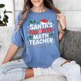 Xmas Lighting Santa's Favorite Math Teacher Christmas Women's Comfort Colors T-Shirt Blue Jean Xmas Lighting Santa's Favorite Math Teacher Christmas Women's Comfort Colors T-Shirt Blue Jean