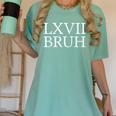 67 History Meme Six Seven Bruh History Teacher Women's Comfort Colors T-Shirt Chalky Mint 67 History Meme Six Seven Bruh History Teacher Women's Comfort Colors T-Shirt Chalky Mint