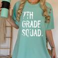 7th Grade Squad Back To School Student Teacher Women's Comfort Colors T-Shirt Chalky Mint 7th Grade Squad Back To School Student Teacher Women's Comfort Colors T-Shirt Chalky Mint