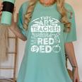 This Art Teacher Wears Red For Ed Men Women Women's Comfort Colors T-Shirt Chalky Mint