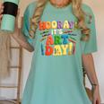 Back To School Hooray It's Art Day Art Teacher Artist Women's Comfort Colors T-Shirt Chalky Mint Back To School Hooray It's Art Day Art Teacher Artist Women's Comfort Colors T-Shirt Chalky Mint