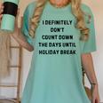 Back To School Teacher Outfit I Definitely Don't Count Down Holiday Break Lie Party Women's Comfort Colors T-Shirt Chalky Mint