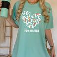 Believe In Yourself YOU MATTER Teachers Big Heart Women's Comfort Colors T-Shirt Chalky Mint