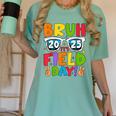 Bruh It's Field Day Teacher Boys Girls Kids Field Day 2025 Women's Comfort Colors T-Shirt Chalky Mint Bruh It's Field Day Teacher Boys Girls Kids Field Day 2025 Women's Comfort Colors T-Shirt Chalky Mint