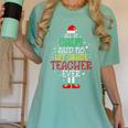 All Is Calm Said No 1st Grade Teacher Ever Christmas Teacher Women's Comfort Colors T-Shirt Chalky Mint