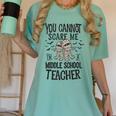 You Cannot Scare Me I'm A Middle School Teacher Halloween Women's Comfort Colors T-Shirt Chalky Mint You Cannot Scare Me I'm A Middle School Teacher Halloween Women's Comfort Colors T-Shirt Chalky Mint