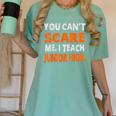 You Can't Scare Me I Teach Junior High Teacher Shirt For Men Women Women's Comfort Colors T-Shirt Chalky Mint You Can't Scare Me I Teach Junior High Teacher Shirt For Men Women Women's Comfort Colors T-Shirt Chalky Mint