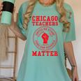 Chicago Teachers Matter Support Union Education Red For Ed Women's Comfort Colors T-Shirt Chalky Mint Chicago Teachers Matter Support Union Education Red For Ed Women's Comfort Colors T-Shirt Chalky Mint