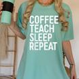 Coffee Teach Sleep Repeat Shirt Coffee Men Women Teacher Women's Comfort Colors T-Shirt Chalky Mint