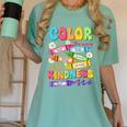 Color The World With Kindness Teachers Back To School Women's Comfort Colors T-Shirt Chalky Mint Color The World With Kindness Teachers Back To School Women's Comfort Colors T-Shirt Chalky Mint