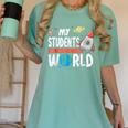 Cute Teacher My Students Are Out Of This World Space Men Women Kids Women's Comfort Colors T-Shirt Chalky Mint Cute Teacher My Students Are Out Of This World Space Men Women Kids Women's Comfort Colors T-Shirt Chalky Mint