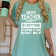 Dear Teacher i Talk To Everyone Funny Back To School Women's Comfort Colors T-Shirt Chalky Mint Dear Teacher i Talk To Everyone Funny Back To School Women's Comfort Colors T-Shirt Chalky Mint