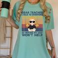 Dear Teacher I Talk To Everyone So Moving My Seat Won’t Help Women's Comfort Colors T-Shirt Chalky Mint Dear Teacher I Talk To Everyone So Moving My Seat Won’t Help Women's Comfort Colors T-Shirt Chalky Mint