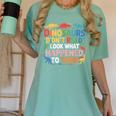 Dinosaurs Didnt Read Look What Happened To Them Cute Teacher Women's Comfort Colors T-Shirt Chalky Mint Dinosaurs Didnt Read Look What Happened To Them Cute Teacher Women's Comfort Colors T-Shirt Chalky Mint