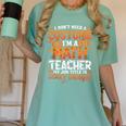I Don't Need a Costume I'm a Math Teacher Retro Halloween Women's Comfort Colors T-Shirt Chalky Mint I Don't Need a Costume I'm a Math Teacher Retro Halloween Women's Comfort Colors T-Shirt Chalky Mint