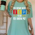 You Down With IEP Yeah You Know Me SPED Teacher Women's Comfort Colors T-Shirt Chalky Mint