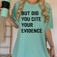 English Teacher But Did You Cite Your Evidence Women's Comfort Colors T-Shirt Chalky Mint English Teacher But Did You Cite Your Evidence Women's Comfort Colors T-Shirt Chalky Mint