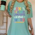 English Teaching ENL Teacher Language Is What We Do Women's Comfort Colors T-Shirt Chalky Mint