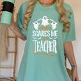 Halloween Teacher Nothing Scares Me Women Men Teachers Women's Comfort Colors T-Shirt Chalky Mint Halloween Teacher Nothing Scares Me Women Men Teachers Women's Comfort Colors T-Shirt Chalky Mint