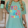 You Can Do Hard Things School Student Teachers Women's Comfort Colors T-Shirt Chalky Mint You Can Do Hard Things School Student Teachers Women's Comfort Colors T-Shirt Chalky Mint