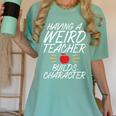 Having a Weird Teacher Builds Character School Teacher Women's Comfort Colors T-Shirt Chalky Mint Having a Weird Teacher Builds Character School Teacher Women's Comfort Colors T-Shirt Chalky Mint