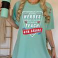 Some Heroes Wear Capes Others Teach 4th Grade Teacher Men Women Kids Women's Comfort Colors T-Shirt Chalky Mint